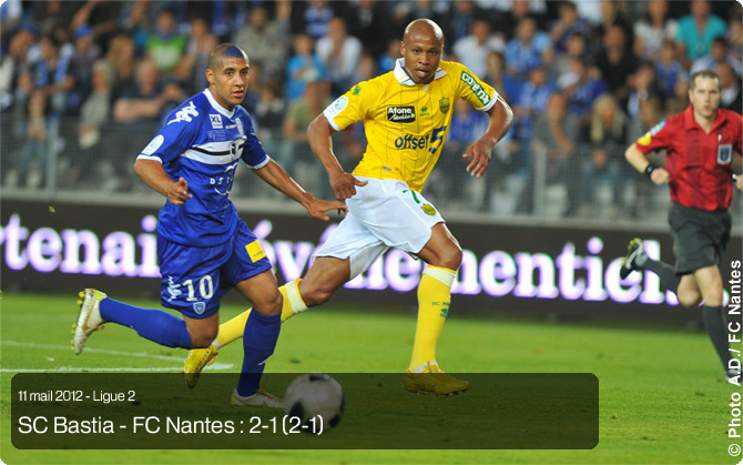 Bastia 2 - 1 Nantes